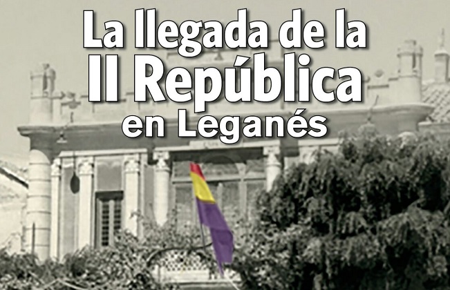 Charla coloquio: La llegada de la II república a Leganés